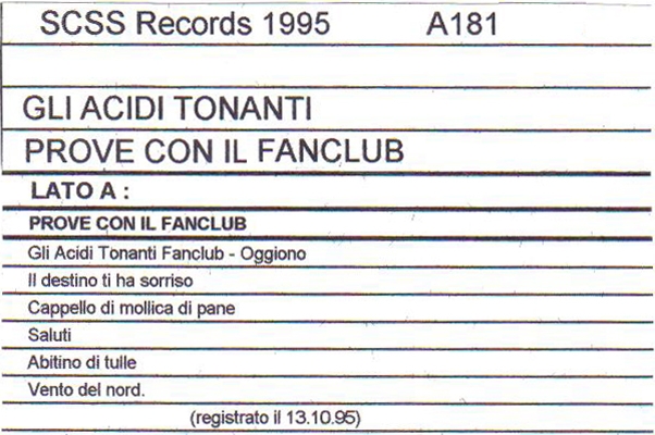 a181 gli acidi tonanti: prove con il fanclub 1995